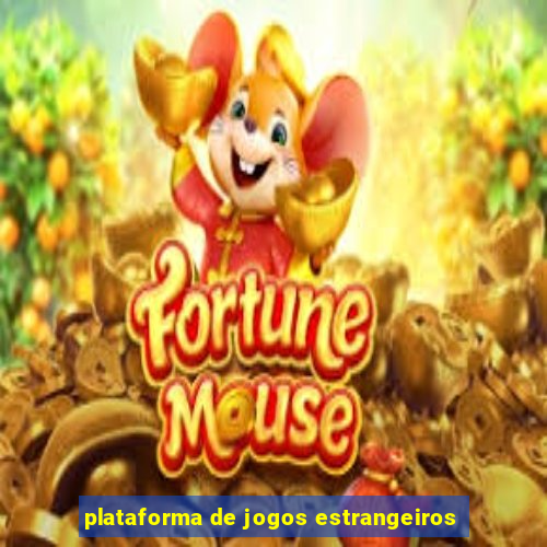 plataforma de jogos estrangeiros